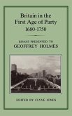 Britain in the First Age of Party, 1687-1750 Britain in the First Age of Party, 1687-1750