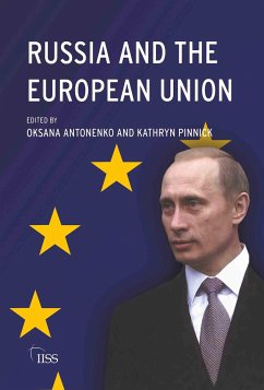 Russia and the European Union - Antonenko, Oksana / Pinnick, Kathryn (eds.)