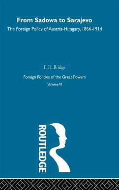 From Sadowa To Sarajevo V6 - Bridge, F. R.