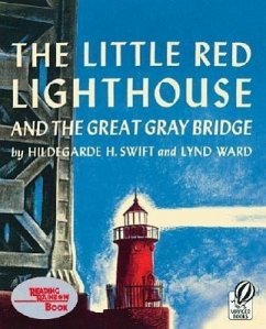 The Little Red Lighthouse and the Great Gray Bridge - Swift, Hildegarde H