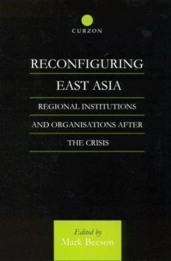 Reconfiguring East Asia - Beeson, Mark