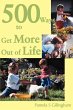 500 Ways to Get More Out of Life - Bild 1