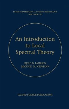 An Introduction to Local Spectral Theory - Laursen, Kjeld B; Neuman, Michael M