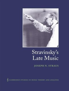 Stravinsky's Late Music - Straus, Joseph N.