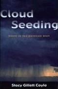Cloud Seeding - Coyle, Stacy Gillett