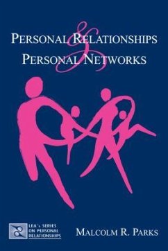 Personal Relationships and Personal Networks - Parks, Malcolm R