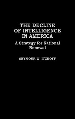 The Decline of Intelligence in America - Itzkoff, Seymour W.