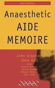 Anaesthetic Aide Memoire - Urquhart, John; Hall, John