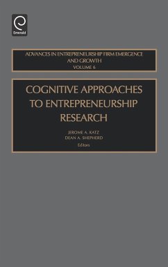 Cognitive Approaches to Entrepreneurship Research - Katz, Jerome A. / Shepherd, Dean (eds.)