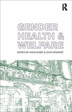 Gender, Health and Welfare - Digby, Anne; Stewart, John