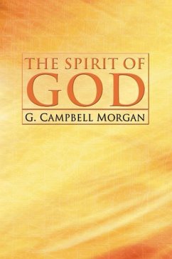 The Spirit of God - Morgan, G. Campbell