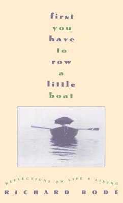 First You Have to Row a Little Boat - Bode, Richard