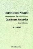 Matrix-Tensor Methods in Continuum Mechanics (Revised 2nd Printing)