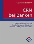 CRM bei Banken - Messner, Wolfgang