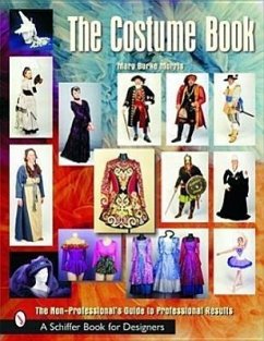 The Costume Book: The Non-Professional's Guide to Professional Results - Morris, Mary Burke