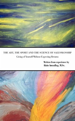 The Art, the Sport and the Science of Salesmanship - Amzallag M. Sc., Alain