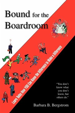 Bound for the Boardroom - Bergstrom, Barbara B.