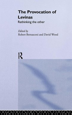 The Provocation of Levinas - Bernasconi, Robert / Wood, David (eds.)