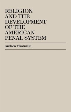 Cover Religion and the Development of the American Penal System