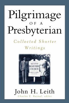 Pilgrimage of a Presbyterian - Leith, John Haddon