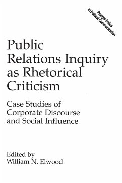 Public Relations Inquiry as Rhetorical Criticism - Elwood, William