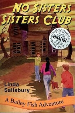 No Sisters Sisters Club: A Bailey Fish Adventure - Salisbury, Linda G.