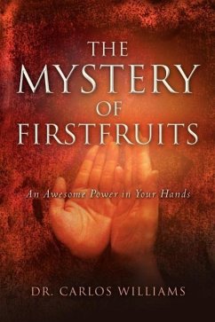 The Mystery of Firstfruits - Williams, Carlos