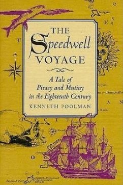The Speedwell Voyage: A Tale of Piracy and Mutiny in the Eighteenth Century - Poolman, Kenneth