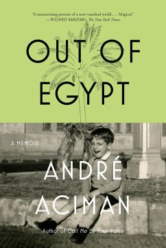Out of Egypt - Aciman, André