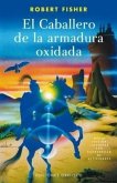 El caballero de la armadura oxidada