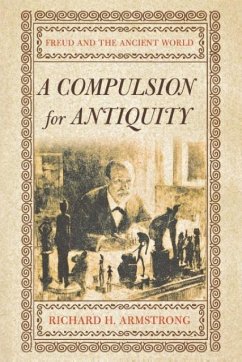 A Compulsion for Antiquity - Armstrong, Richard H