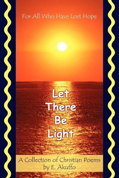 Let There Be Light - Akuffo, E.