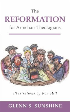Reformation for Armchair Theologians