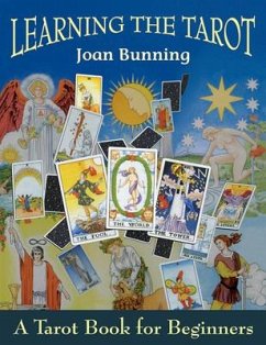 Learning the Tarot: A Tarot Book for Beginners - Bunning, Joan (Joan Bunning)