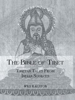 The Bible of Tibet - Ralston