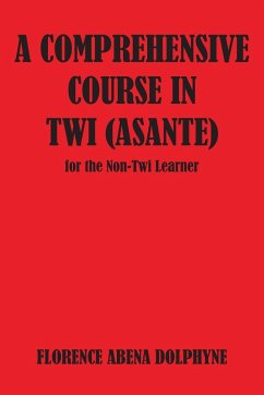Comprehensive Course in Twi (Asa - Dolphyne, Florence Abena