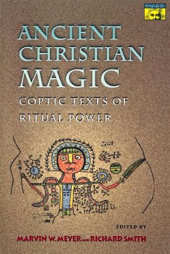 Ancient Christian Magic - Meyer, Marvin W.; Smith, Richard