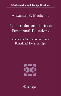 Pseudosolution of Linear Functional Equations - Mechenov, Alexander S.
