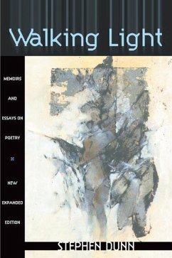 Walking Light: Memoirs and Essays on Poetry - Dunn, Stephen