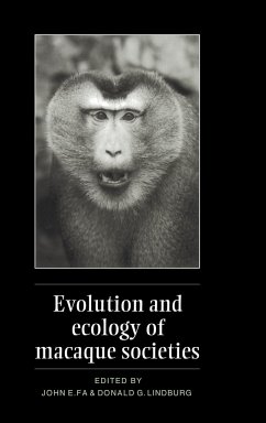 Evolution and Ecology of Macaque Societies - Fa, E. / Lindburg, G. (eds.)