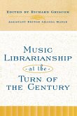 Music Librarianship at the Turn of the Century