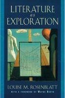 Literature as Exploration - Rosenblatt, Louise M.