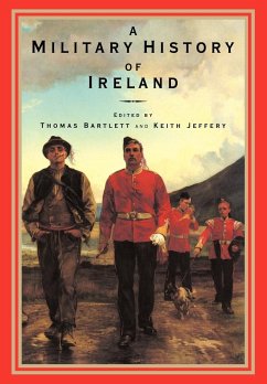 A Military History of Ireland - Bartlett, Thomas