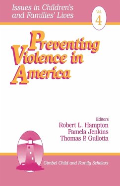 Preventing Violence in America - Hampton, Robert L. / Jenkins, Pamela / Gullotta, Thomas P. (eds.)