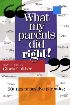 What My Parents Did Right! - Gaither, Gloria