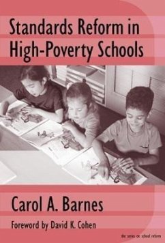 Standards Reform in High-Poverty Schools: Managing Conflict and Building Capacity - Barnes, Carol A.