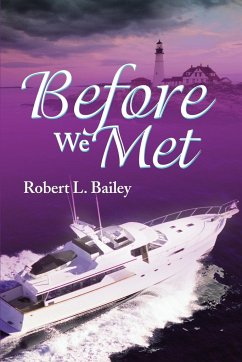 Before We Met - Bailey, Robert L.