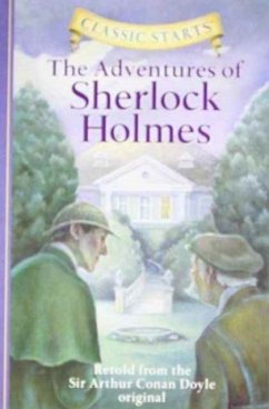 Classic Starts(r) the Adventures of Sherlock Holmes - Doyle, Sir Arthur Conan; Doyle, Sir Arthur Conan