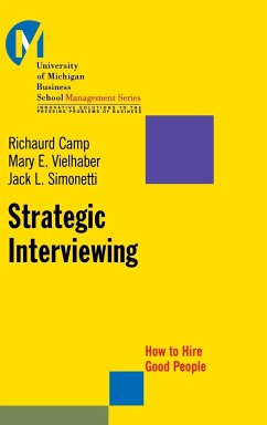 Strategic Interviewing - Camp, Richaurd; Vielhaber, Mary; Simonetti, Jack L