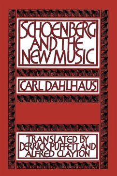 Schoenberg and the New Music - Dahlhaus, Carl